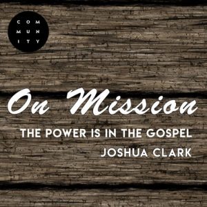 The Power is in the Gospel