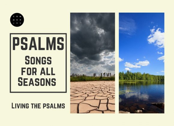 Psalms – Songs For All Seasons – Living The Psalms