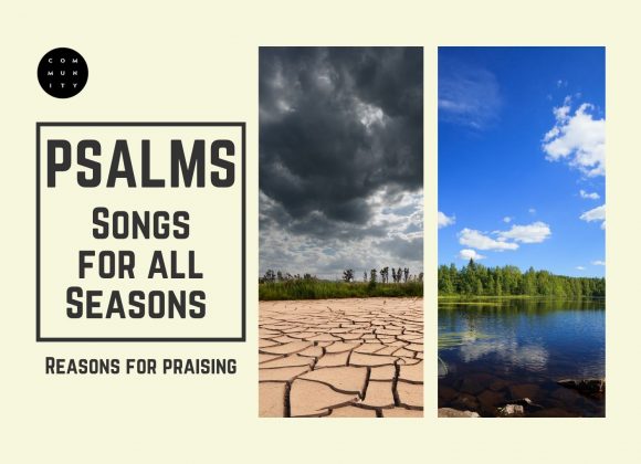 Psalms – Songs For All Seasons – Reasons for Praising