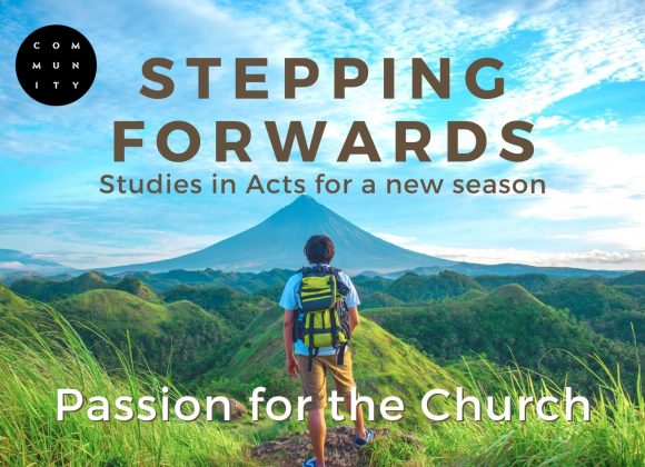 Studies in Acts for a new season – Passion for the Church