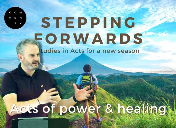 Studies in Acts for a new season – Acts of power and healing