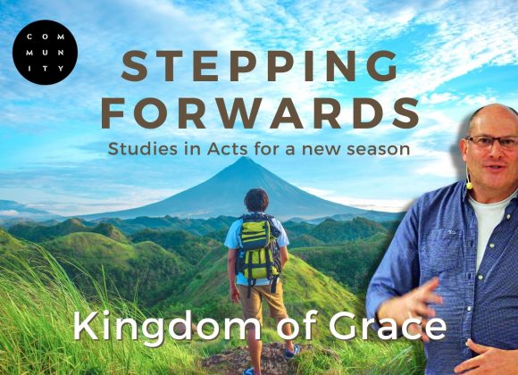 Studies in Acts for a new season – Kingdom of Grace