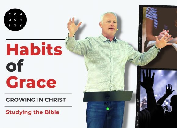 Habits of Grace – Studying the Bible