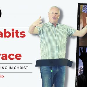 Habits of Grace – Worship