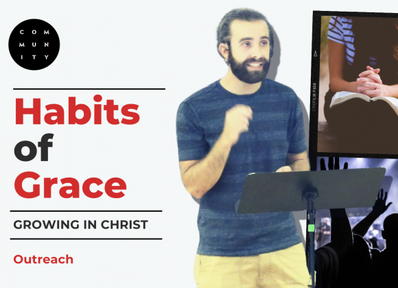 Habits of Grace – Outreach