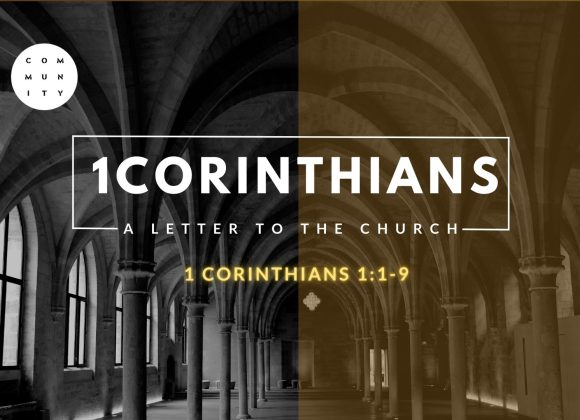1 Corinthians 1: 1-9 – The Glorious Church