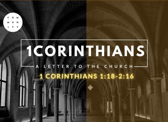 1 Corinthians 1 v 18 to 2 v 16, The foolishness of the cross