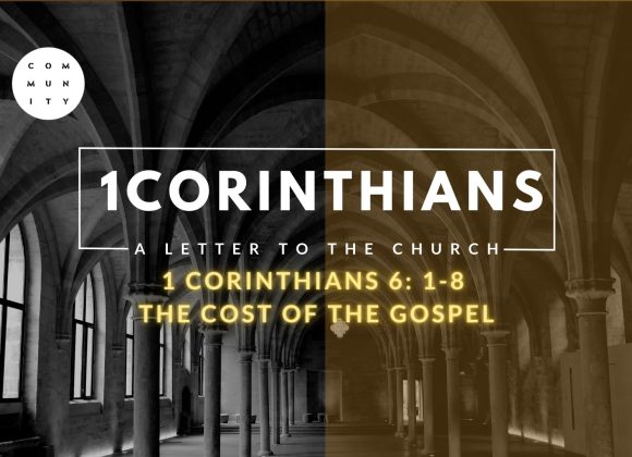 1 Corinthians 6: 1-8  The cost of the Gospel